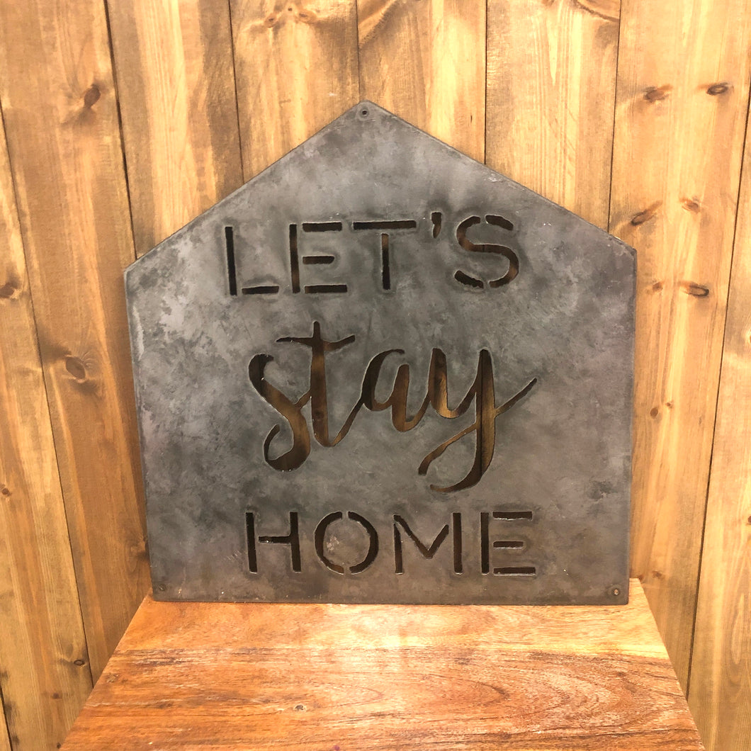 Let's Stay Home Metal Sign Wall Decor